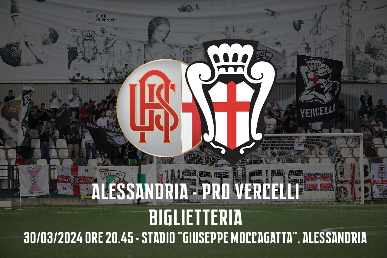Pro Vercelli - Alessandria | Biglietteria