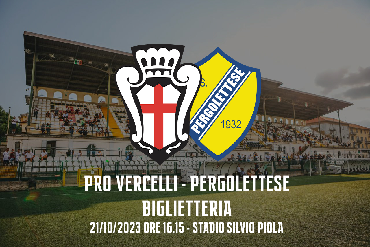 Pro Vercelli - Pergolettese | Biglietteria